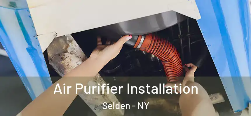  Air Purifier Installation Selden - NY